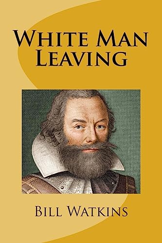 Stock image for White Man Leaving for sale by Book Alley