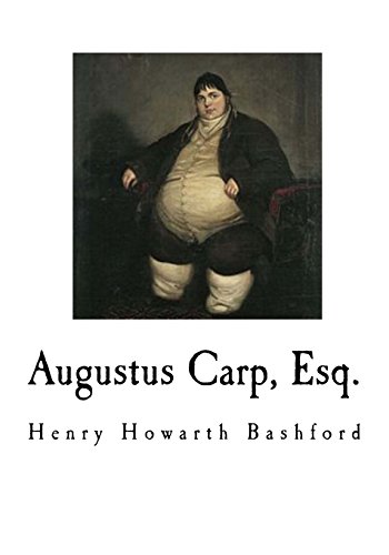 Imagen de archivo de Augustus Carp, Esq.: Being the Autobiography of a Really Good Man a la venta por ThriftBooks-Atlanta