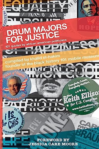 Stock image for Drum Majors for Justice: 101 Quotes by African American Politicians for sale by THE SAINT BOOKSTORE