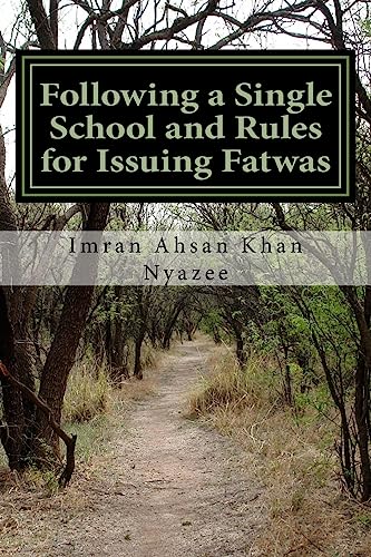 Stock image for Following a Single School and Rules for Issuing Fatwas for sale by THE SAINT BOOKSTORE