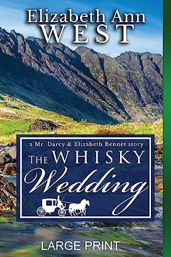 Stock image for The Whisky Wedding LP: A Mr. Darcy and Elizabeth Bennet story for sale by THE SAINT BOOKSTORE