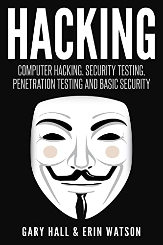 Imagen de archivo de Hacking: Computer Hacking, Security Testing,Penetration Testing, and Basic Secur a la venta por Half Price Books Inc.