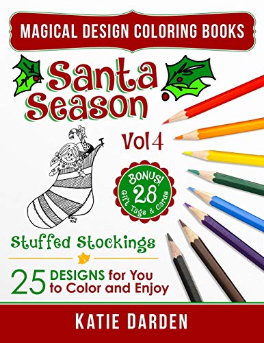 Stock image for Santa Season Stuffed Stockings Vol 4 25 Cartoons, Drawings Mandalas for You to Color Enjoy Volume 14 Magical Design Coloring Books for sale by PBShop.store US