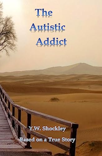 Stock image for The Autistic Addict for sale by THE SAINT BOOKSTORE