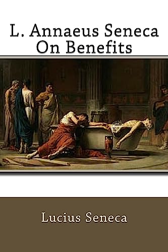 9781541297326: L. Annaeus Seneca On Benefits