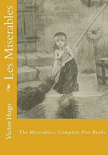 

Les Miserables: The Complete Five Books Paperback