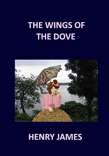 Beispielbild fr THE WINGS OF THE DOVE Henry James: Volume 1 & 2 zum Verkauf von Save With Sam