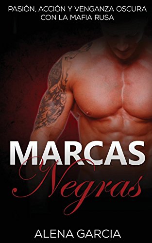 9781541299153: Marcas Negras: Pasin, Accin y Venganza Oscura con la Mafia Rusa: Volume 1 (Novela Romntica y Ertica en Espaol: Mafia Rusa)