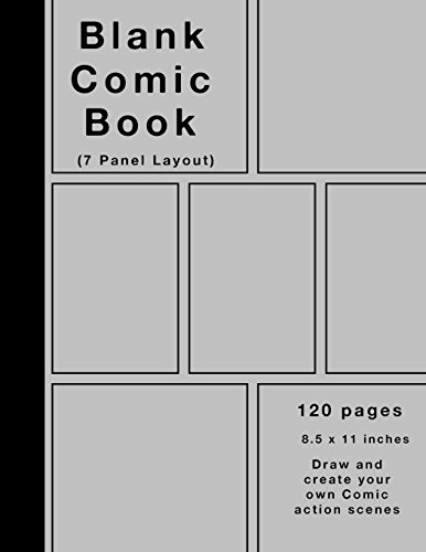 Imagen de archivo de Blank Comic Book: 120 pages, 7 panel, Silver cover, White Paper, Draw your own Comics a la venta por Red's Corner LLC