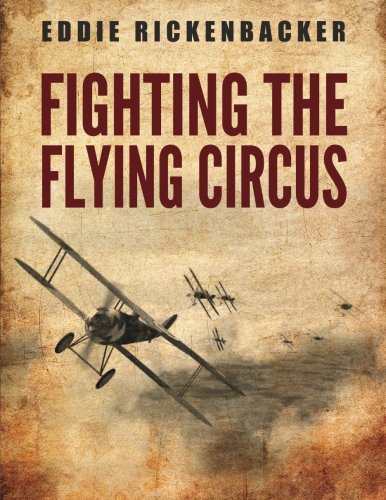 Beispielbild fr Fighting the Flying Circus zum Verkauf von SecondSale