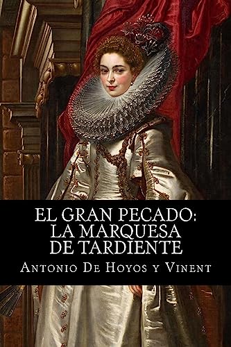 9781541303485: El gran pecado: la marquesa de Tardiente (Spanish Edition)