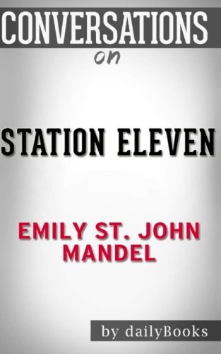 Stock image for Conversations on Station Eleven by Emily St. John Mandel for sale by ThriftBooks-Atlanta