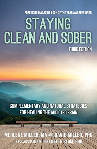 Stock image for Staying Clean and Sober: Complementary and Natural Strategies for Healing the Addicted Brain (Third Edition) for sale by ThriftBooks-Atlanta