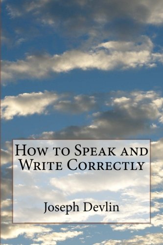 9781541323971: How to Speak and Write Correctly