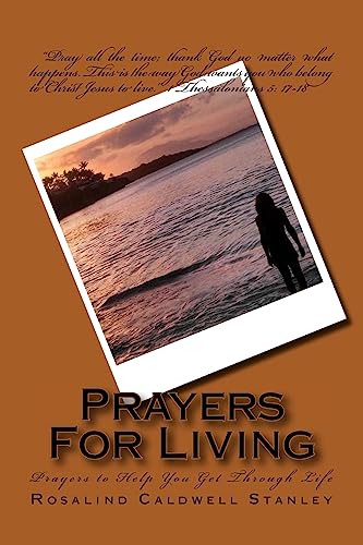 Stock image for Prayers for Living: Prayers to Help You Get Through Life for sale by THE SAINT BOOKSTORE