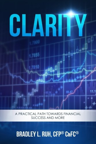 Imagen de archivo de Clarity: A Practical Path Towards Financial Success and More a la venta por HPB-Diamond