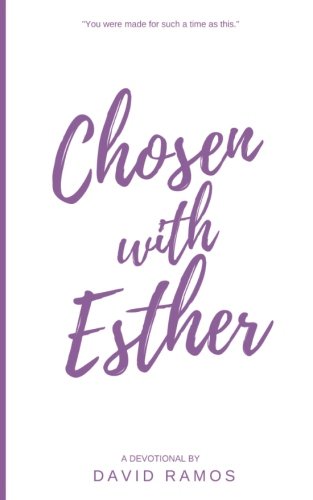 9781541328051: Chosen with Esther: 20 Devotionals to Awaken Your Calling, Guide Your Heart, and Empower You To Lead By God’s Design: Volume 6