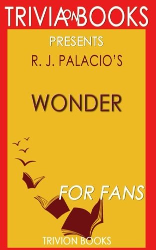 9781541334441: Trivia: Wonder by R. J. Palacio