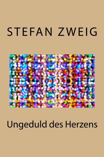 9781541336513: Ungeduld des Herzens (German Edition)