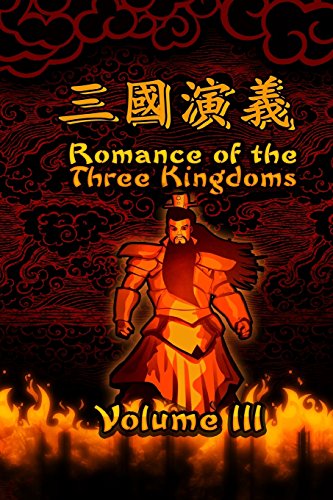Stock image for Romance of the Three Kingdoms, Vol. 3: (Illustrated edition): Volume 3 (Romance of the Three Kingdoms illustrated) for sale by Revaluation Books