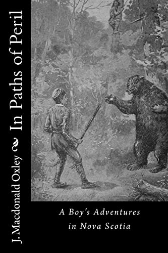 9781541337688: In Paths of Peril: A Boy's Adventures in Nova Scotia