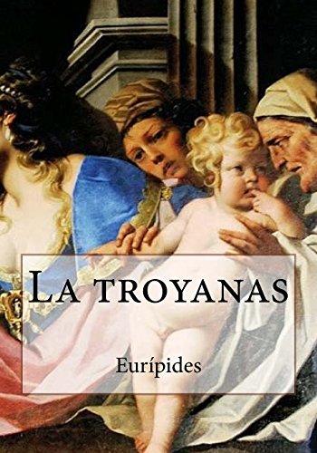 Beispielbild fr La troyanas (Spanish Edition) zum Verkauf von Lucky's Textbooks