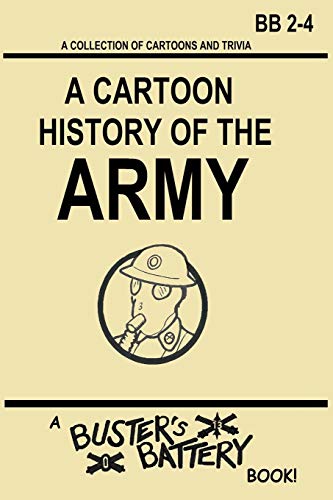 9781541346338: Buster's Battery: A Cartoon History of the Army