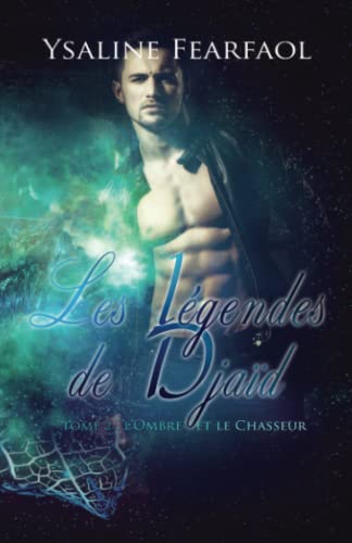 Stock image for Les Lgendes de Djad tome 2: L'Ombre et le Chasseur for sale by medimops