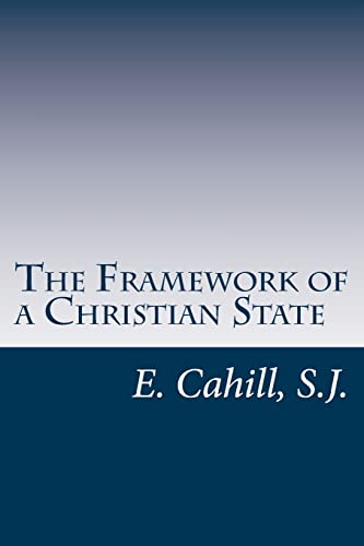 Stock image for The Framework of a Christian State: An Introduction to Social Science for sale by California Books