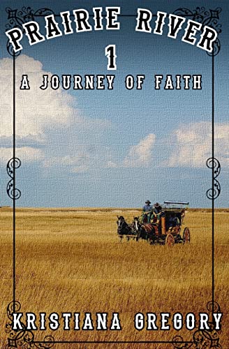 9781541356078: Prairie River #1: A Journey of Faith