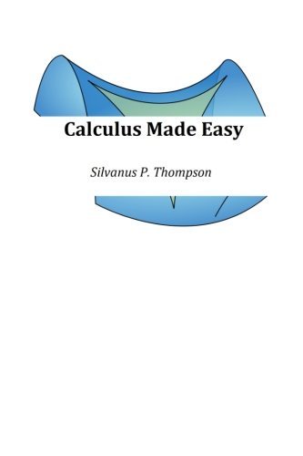 Imagen de archivo de Calculus Made Easy: Extended Edition a la venta por Revaluation Books