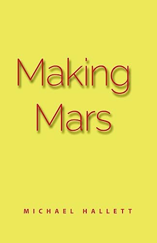 Imagen de archivo de Making Mars a la venta por Lucky's Textbooks