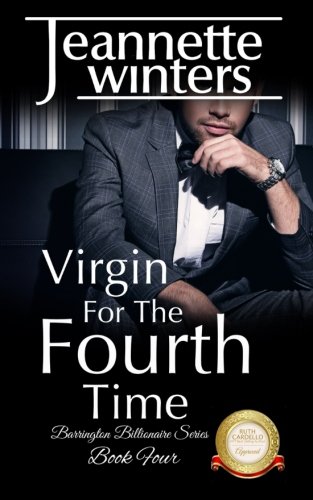 9781541392229: Virgin For The Fourth Time: Barrington Billionaire's Series: Book Four