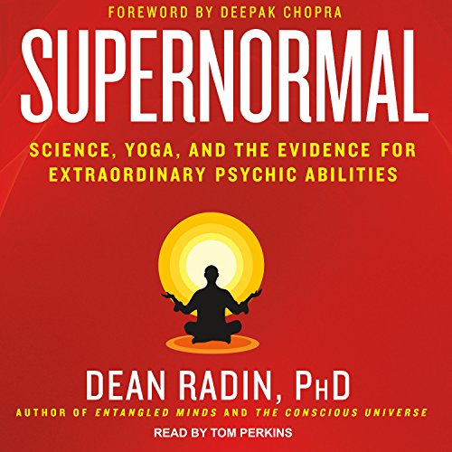 Imagen de archivo de Supernormal: Science, Yoga, and the Evidence for Extraordinary Psychic Abilities a la venta por SecondSale