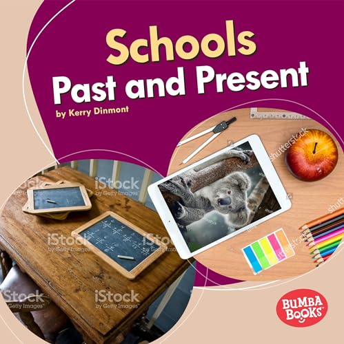 9781541503298: Schools Past and Present (Past and Present: Bumba Books)