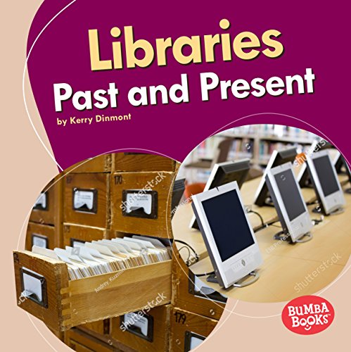 Beispielbild fr Libraries Past and Present zum Verkauf von Better World Books