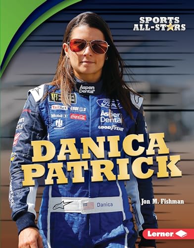 Stock image for Danica Patrick (Sports All-Stars (Lerner T Sports)) for sale by More Than Words