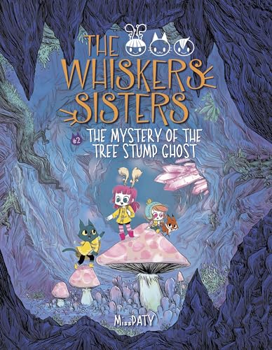 Stock image for The Mystery of the Tree Stump Ghost: Book 2 (The Whiskers Sisters) for sale by Once Upon A Time Books