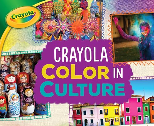 Beispielbild fr Crayola Color in Culture (Crayola Colorology ) zum Verkauf von Goodwill