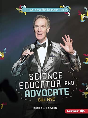 Stock image for Science Educator and Advocate Bill Nye for sale by Better World Books: West