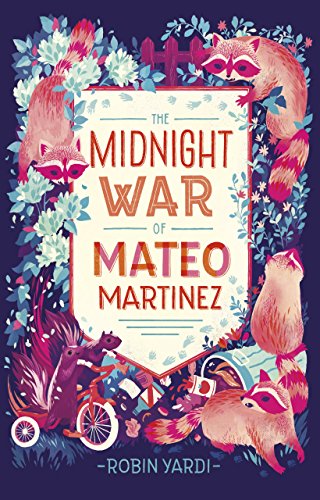 Beispielbild fr The Midnight War of Mateo Martinez zum Verkauf von SecondSale