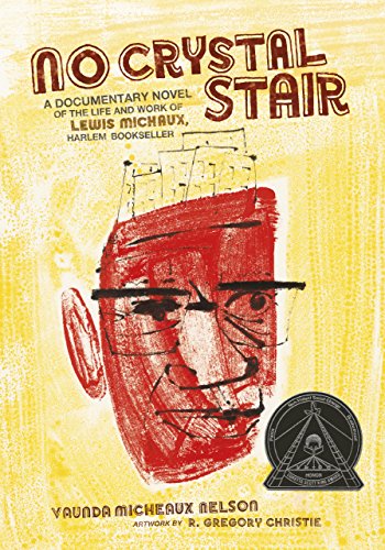 Stock image for No Crystal Stair: A Documentary Novel of the Life and Work of Lewis Michaux, Harlem Bookseller for sale by Dream Books Co.