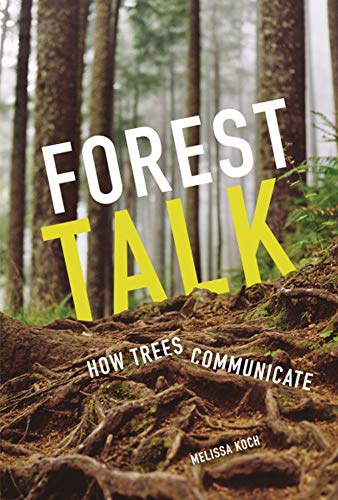 Stock image for Forest Talk: How Trees Communicate for sale by SecondSale