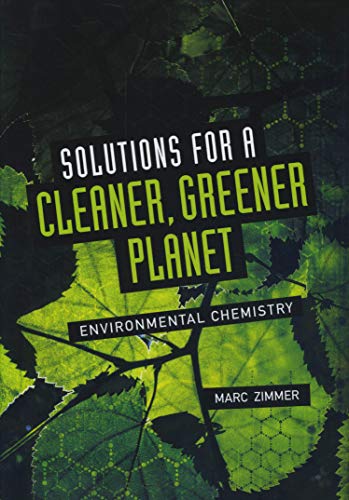 Beispielbild fr Solutions for a Cleaner, Greener Planet : Environmental Chemistry zum Verkauf von Better World Books