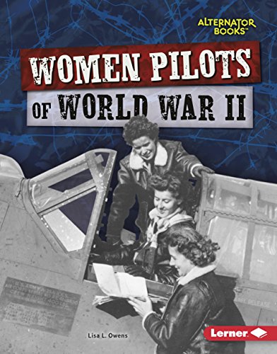 Beispielbild fr Women Pilots of World War II zum Verkauf von ThriftBooks-Atlanta