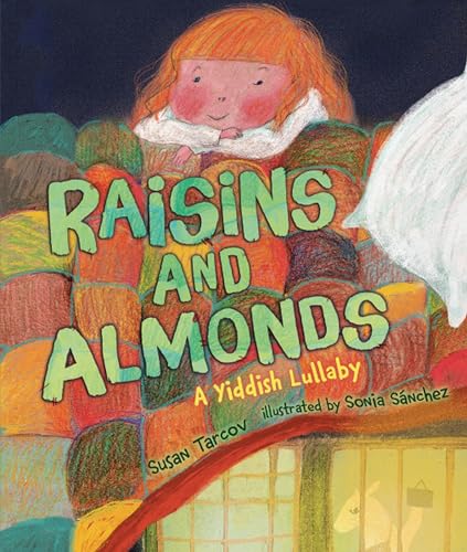 Beispielbild fr Raisins and Almonds: A Yiddish Lullaby zum Verkauf von Gulf Coast Books