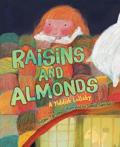 Beispielbild fr Raisins and Almonds: A Yiddish Lullaby zum Verkauf von HPB-Emerald