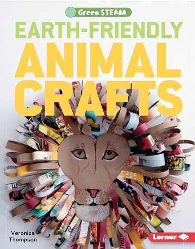 Beispielbild fr Earth-Friendly Animal Crafts (Green STEAM) zum Verkauf von SecondSale