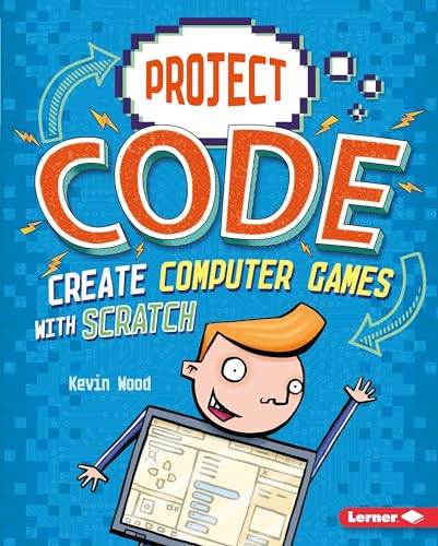 Stock image for Create Computer Games with Scratch (Project Code) for sale by -OnTimeBooks-