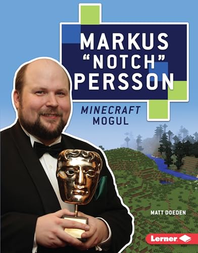 Stock image for Markus "Notch" Persson: Minecraft Mogul (Gateway Biographies) for sale by PlumCircle